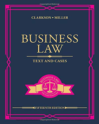 Business Law: Text and Cases
