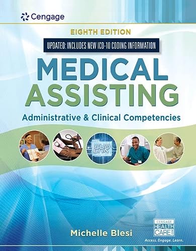 Bundle: Medical Assisting: Administrative & Clinical Competencies (Update), 8th + Student Workbook + MindTap MOSS 3.0, 2 terms Printed Access Card