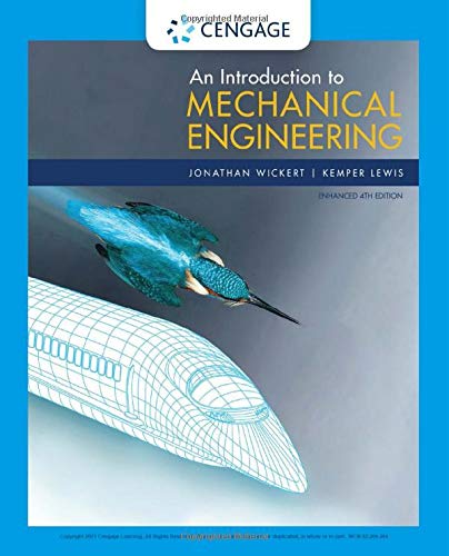 An Introduction to Mechanical Engineering, Enhanced Edition