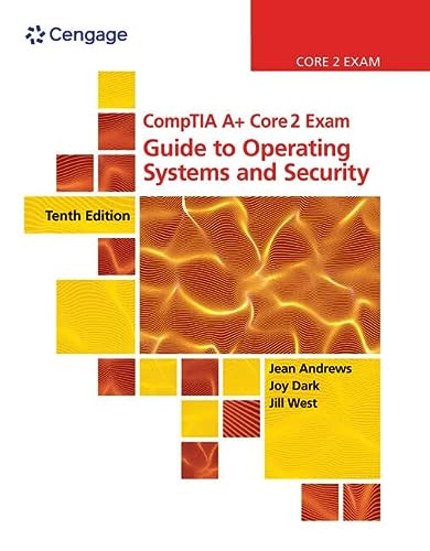 Bundle: CompTIA A+ Core 2 Exam: Guide to Operating Systems and Security, 10th + Lab Manual