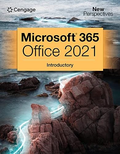 New Perspectives Collection, MicrosoftÂ® 365Â® & OfficeÂ® 2021 Introductory
