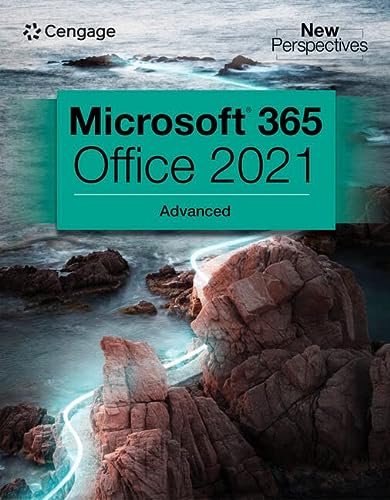New Perspectives Collection, MicrosoftÂ® 365Â® & OfficeÂ® 2021 Advanced