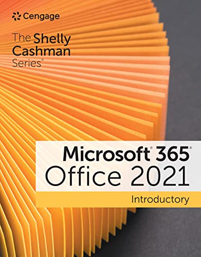 The Shelly Cashman SeriesÂ® MicrosoftÂ® 365Â® & OfficeÂ® 2021 Introductory