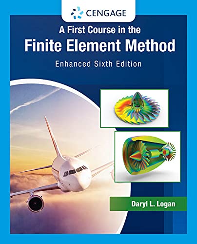 A First Course in the Finite Element Method, Enhanced, Loose-leaf Version