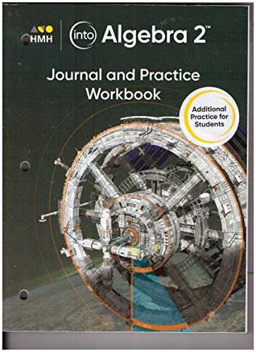 Into Algebra 2 Journal and Practice Workbook