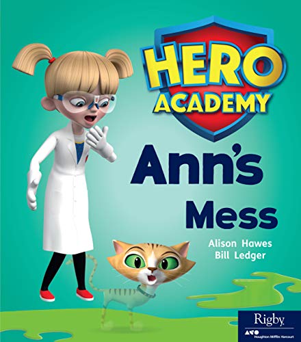 Hero Academy Leveled Reader Set 3 Grade K-1 Level E Ann's Mess