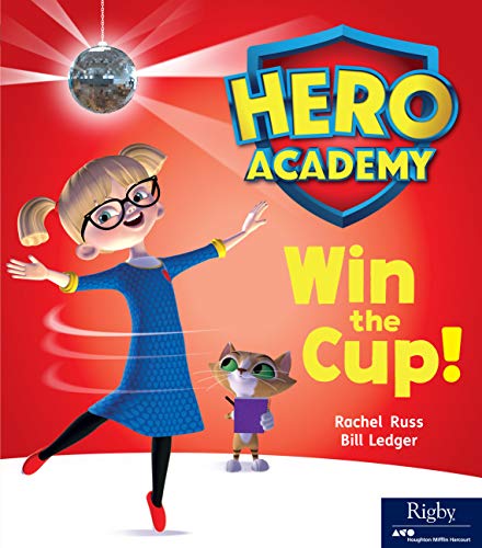 Hero Academy Leveled Reader Set 4 Grade K-1 Level E Win the Cup!