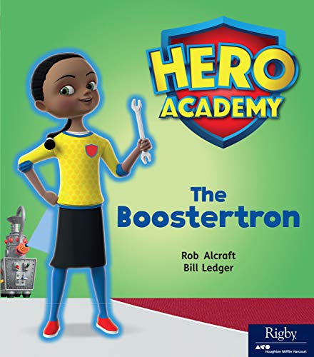 Hero Academy Leveled Reader Set 6 Level I Grade 1-2 Level I The Boostertron