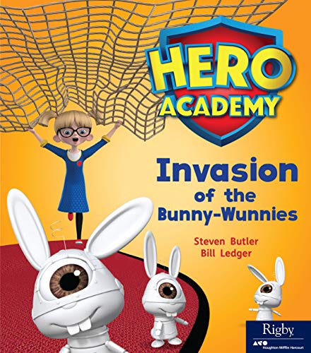 Hero Academy Leveled Reader Set 7 Level K Grade 1-2 Level K Invasion of theBunny-Wunnies