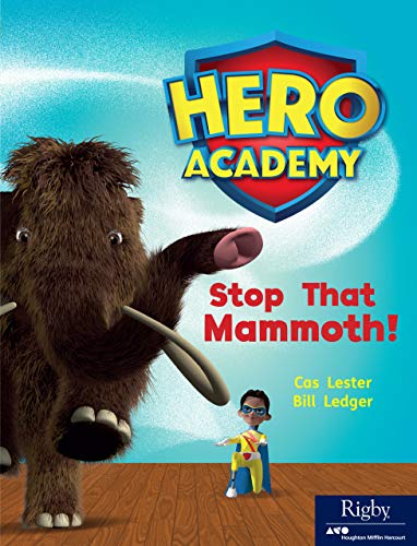Hero Academy Leveled Reader Set 9 Level N Grade 2-3 Level N Stop That Mammoth!