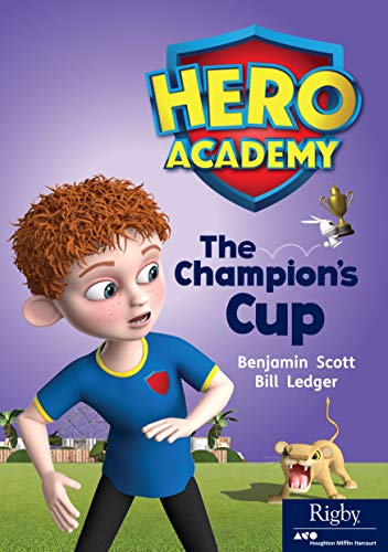 Hero Academy Leveled Reader Set 10 Level N Grade 2-3 Level N The Champion's Cup