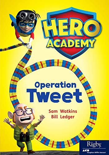 Hero Academy Leveled Reader Set 12 Level P Grade 3-4 Level P Operation Tweet