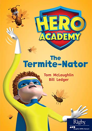 Hero Academy Leveled Reader Set 13 Level R Grade 3-4 Level R The Termite-nator
