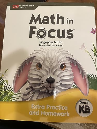 Math in Focus Extra Practice and Homework Volume B Grade K