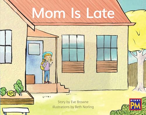Rigby PM Leveled Reader Blue Fiction Level 11 Grade 1 Mom Is Late