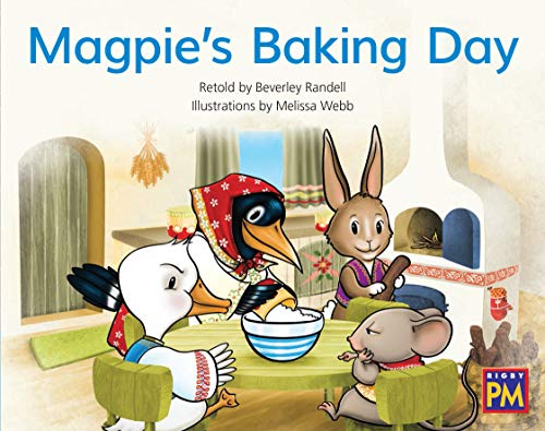 Rigby PM Leveled Reader Blue Fiction Level 9 Grade 1 Magpie's Baking Day