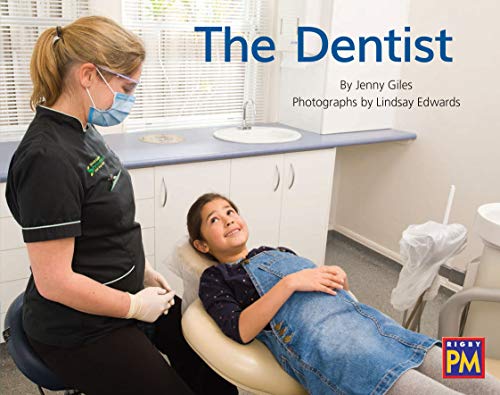 Rigby PM Leveled Reader Blue Non Fiction Level 11/12 Grade 1-2 Dentist, The