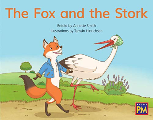 Rigby PM Leveled Reader Green Fiction Level 13 Grade 1-2 Fox and the Stork, The