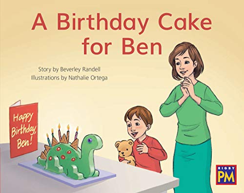 Rigby PM Leveled Reader Red Fiction Level 3 Grade 1 Birthday Cake for Ben, A