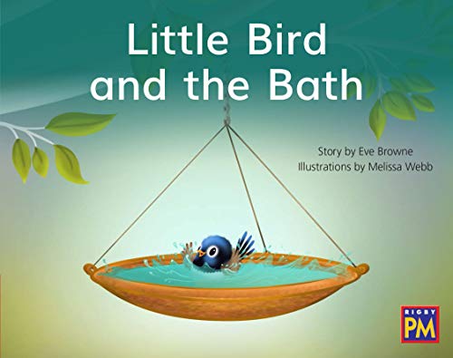 Rigby PM Leveled Reader Red Fiction Level 3 Grade 1 Little Bird and the Bath