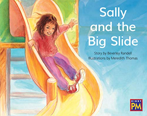 Rigby PM Leveled Reader Red Fiction Level 4 Grade 1 Sally and the Big Slide