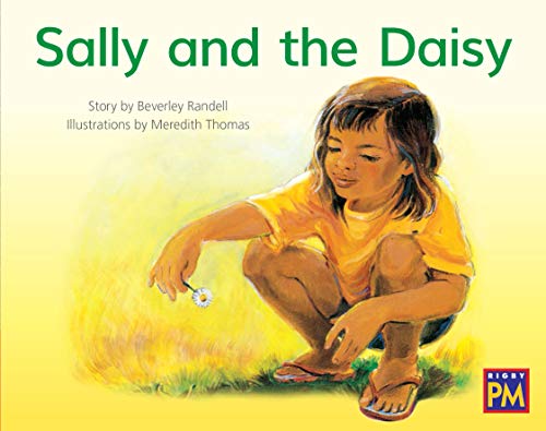 Rigby PM Leveled Reader Red Fiction Level 4 Grade 1 Sally and the Daisy