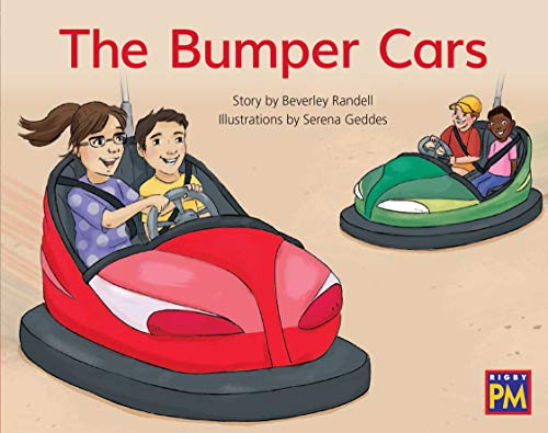 Rigby PM Leveled Reader Red Fiction Level 4 Grade 1 Bumper Cars, The
