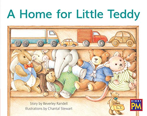Rigby PM Leveled Reader Red Fiction Level 5 Grade 1 Home for Little Teddy, A