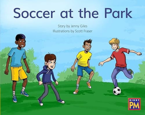 Rigby PM Leveled Reader Yellow Fiction Level 7 Grade 1 Soccer at the Park