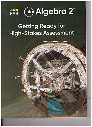 Into Algebra 2 Getting Ready for High Stakes Assessment
