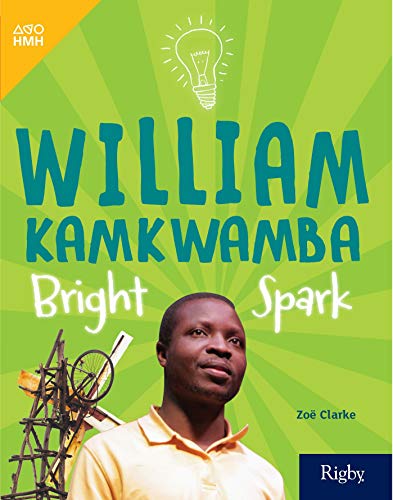 HMH inFact Leveled Reader Grade 4 William Kamkwamba: Bright Spar