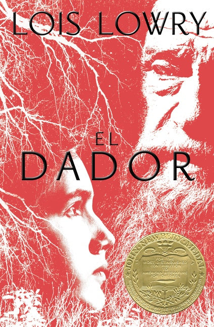 Dador, El: The Giver (Spanish edition), A Newbery Award Winner