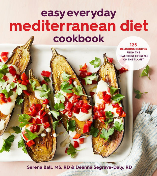 Easy Everyday Mediterranean Diet Cookbook