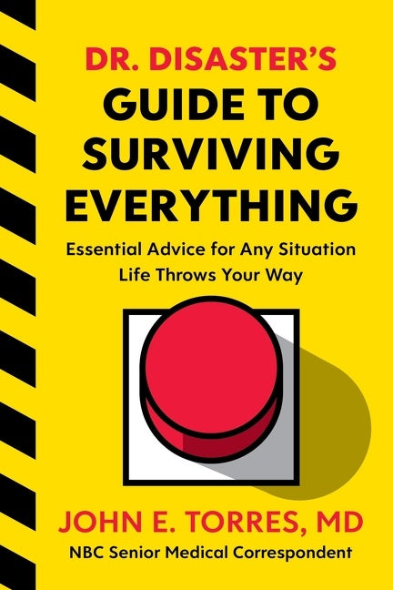 Dr. Disaster's Guide To Surviving Everything