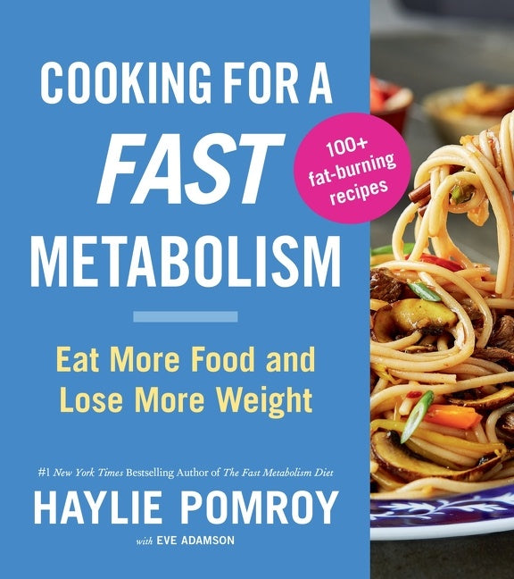 Cooking For A Fast Metabolism