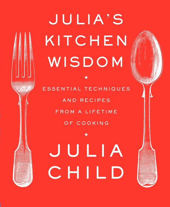 Julia's Kitchen Wisdom