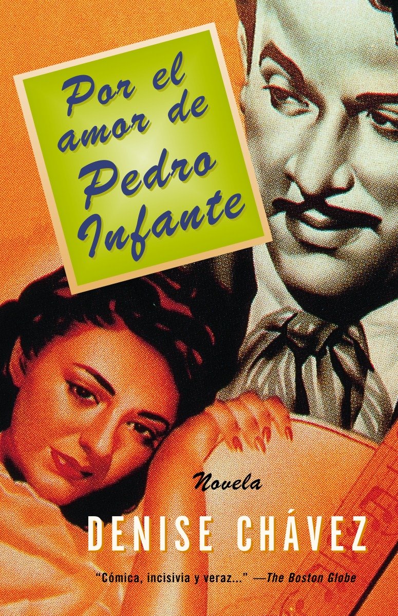 Por el amor de Pedro Infante / Loving Pedro Infante