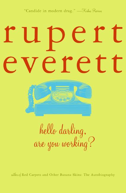 Hello, Darling, Are You Working?