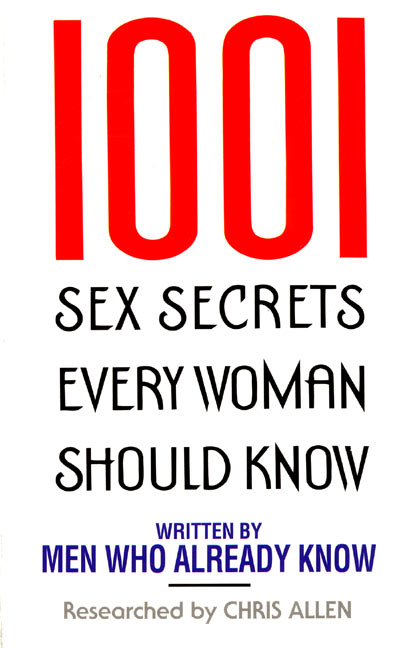 1001 Sex Secrets Every Woman Should Know