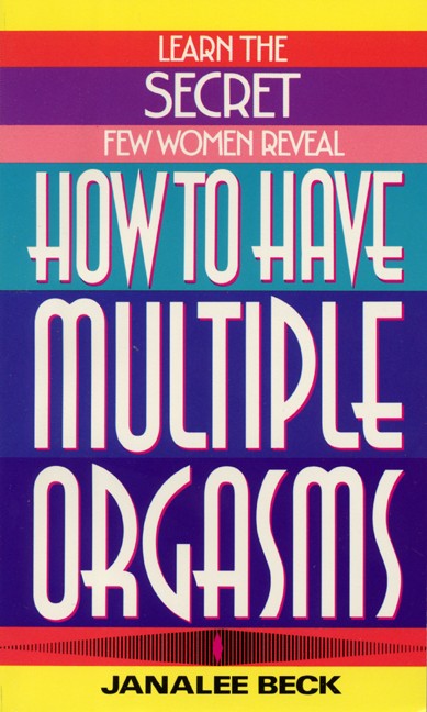 How to Have Multiple Orgasms