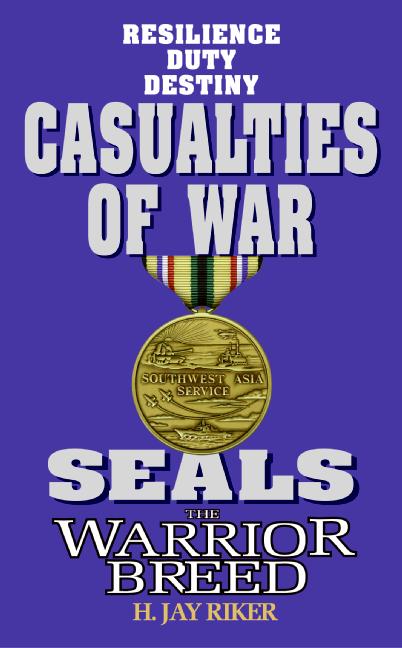 Seals the Warrior Breed: Casualties of War