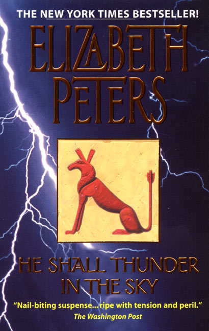 He Shall Thunder in the Sky:: An Amelia Peabody Mystery