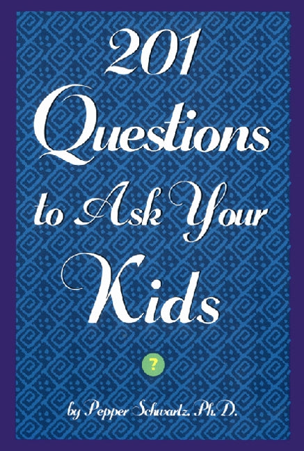201 Questions to Ask Your Kids