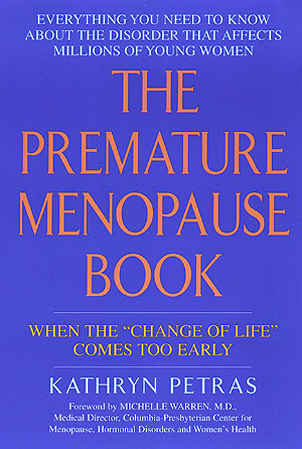 The Premature Menopause Book: