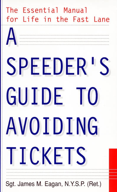 A Speeder's Guide to Avoiding Tickets