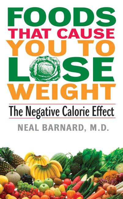 Foods That Cause You to Lose Weight:: The Negative Calorie Effect