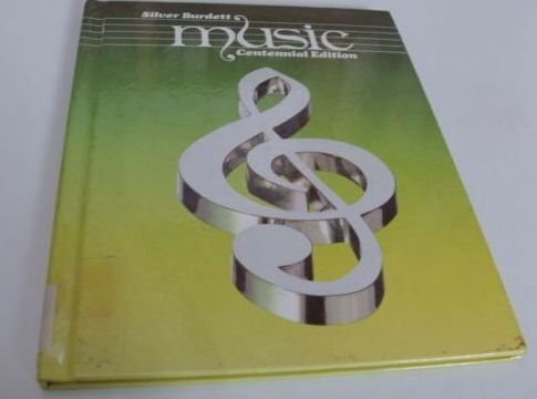Silver Burdett Music Centennial Edition [Hardcover] Elizabeth Crook; Bennett Reimer and David S. Walker