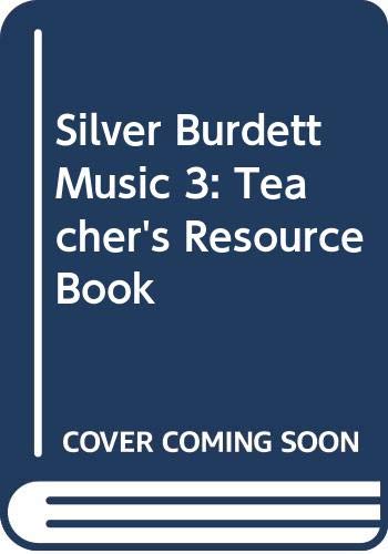 Silver Burdett Music 3 [Paperback] Nelson Thornes Ltd