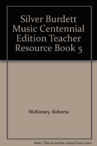Silver Burdett Music Centennial Edition Teacher Resource Book 5 [Textbook Binding] Silver Burdett