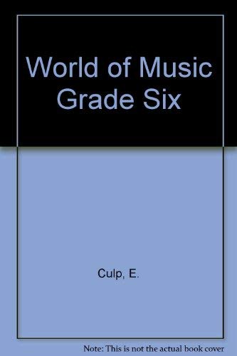 World of Music Grade Six [Hardcover] Silver Burdett & Ginn